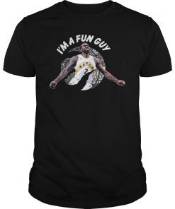 Kawhi Leonard I am A Fun Guy NBA Champions 2019 Tee Shirt