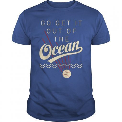 Go Get The Ball Out Of The Ocean Shirt Baseball Pun Shirt