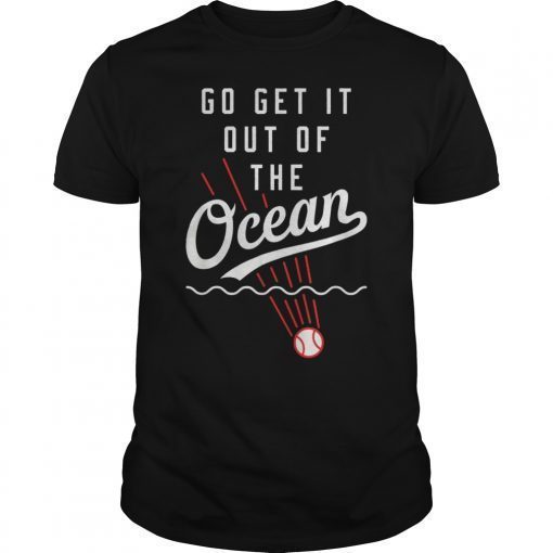 Los Angeles Baseball Go Get It Out Of The Ocean Shirt