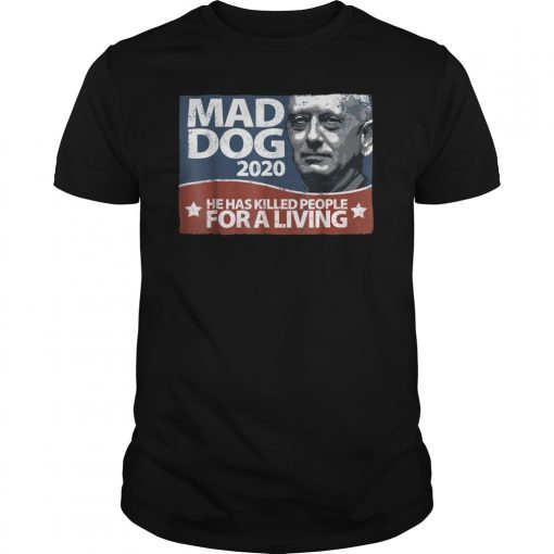 Mad dog 2020 t-shirt