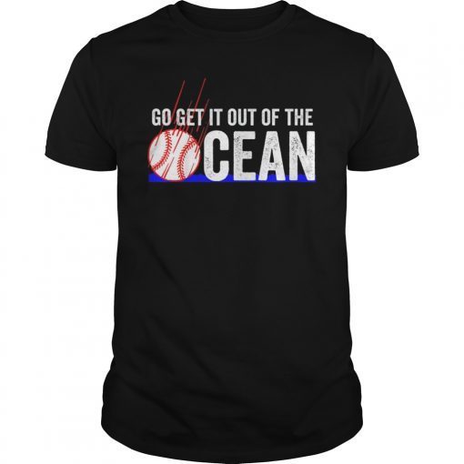 Max Muncy Go Get It Out Of Ocean T-Shirt