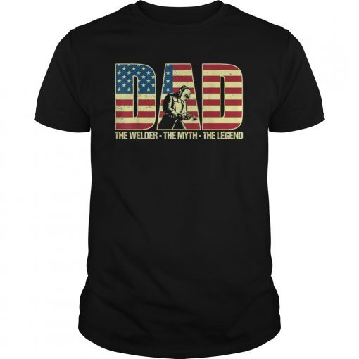 Mens American Flag Welder Dad Myth Legend Tshirt Fathers Day