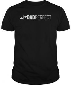 Mens Dad Perfect Fathers Day T-Shirt