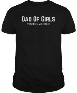 Mens Dad of Girls #Outnumbered T-shirt