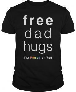 Mens Free Dad Hugs Shirt, LGBT Dad Shirt