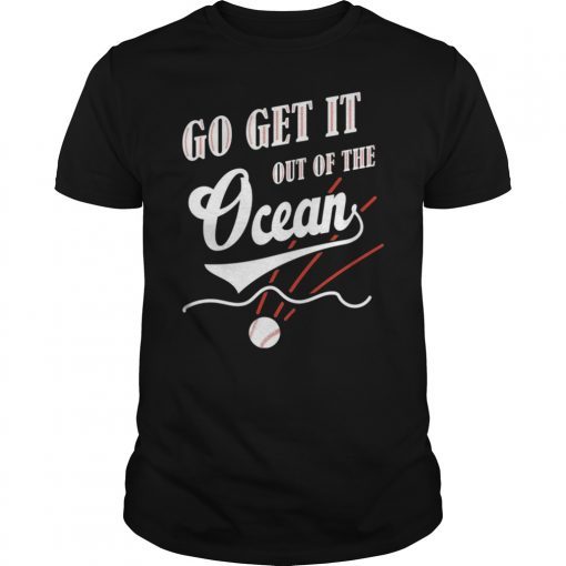 Mens Go Get It Out of The Ocean T-Shirt