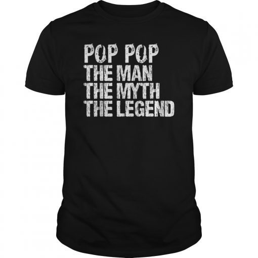 Mens Pop Pop The Man The Myth The Legend Grandpa T-Shirt