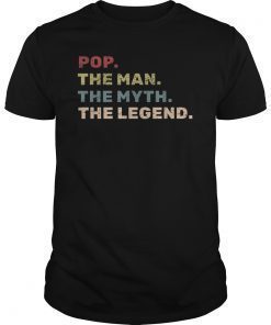 Mens Pop The Man The Myth The Legend T-Shirts