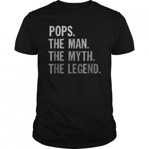 Mens Pops the man the myth the legend t shirt father's day shirts