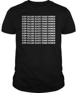Mens Stop Killing Black Trans Women T-Shirt