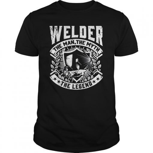 Mens Welder the Man, the Myth, the Legend metal gift T-Shirt