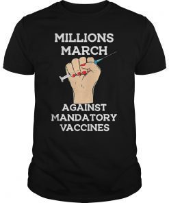 Millions March Against Mandatory Vaccines For Women Rights T-Shirt