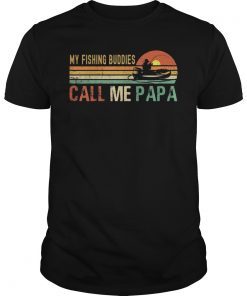 My Fishing Buddies Call Me Papa Vintage Fisherman Father's T-Shirt