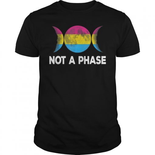 Not A Phase Pansexual Shirt Pan Gay Pride Flag Moon Men Women T-Shirt