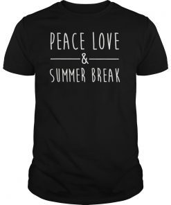 Peace Love And Summer Break Teacher Students Summer Vacation Tee Shirt