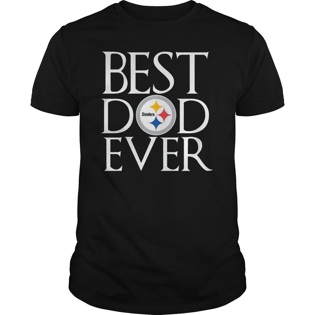 Pittsburgh Steelers Best Dad Ever T-Shirt Father's Day Gifts Hoodie  Tank-Top Quotes