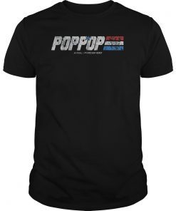 Poppop A Real American Hero T-Shirt