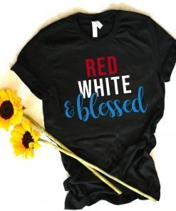 Red White and Blessed 4th of July Shirt