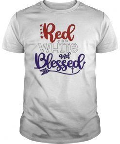 Red White and Blessed Patriotic 4th of July T-Shirt