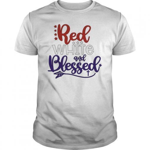 Red White and Blessed Patriotic 4th of July T-Shirt