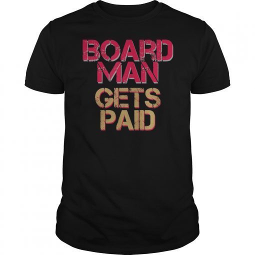 The Board Man Gets Paid Basketball Fan Cool Baller T-Shirt