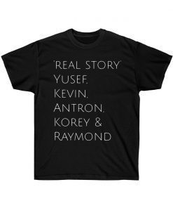 The Central Park Five,The Central Park 5 Names Shirt ,Unisex Ultra Cotton Tee
