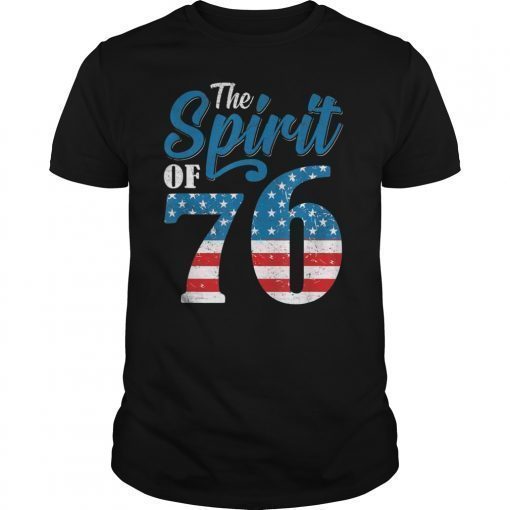 The Spirit 76 Vintage Retro 4th of July Independence Day Tee