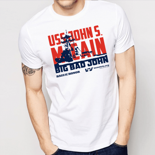 Uss John Mccain Big Bad John Shirt