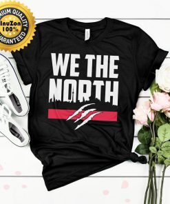 We Are The North Basketball T-Shirt We The North Toronto Raptors Jersey Tee