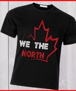 We The North Basketball T-Shirt NBA Champions 2019 T-Shirt