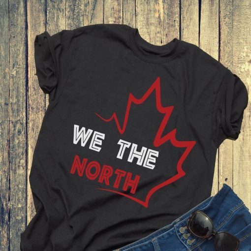We The North Canada Shirt Toronto Raptors NBA Champions 2019 Finals TShirt
