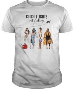 Womens Catch Flights Not Feelings Black Women Summer Vacation Shirt