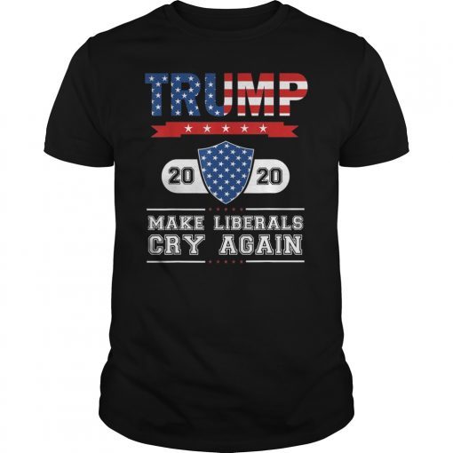 Womens Trump 2020 Make Liberals Cry Again T-Shirt