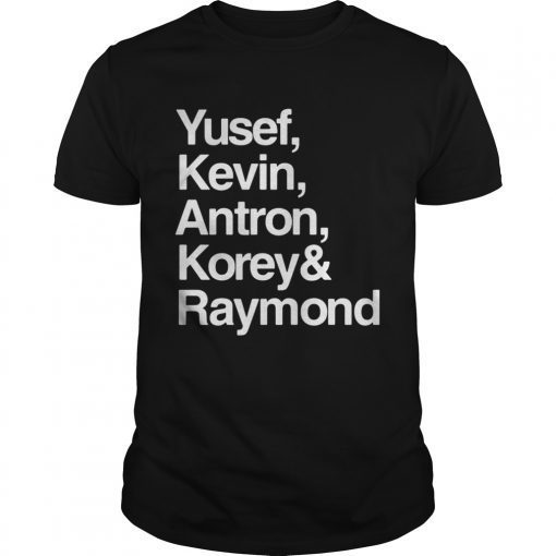 Yusef Kevin Antron Korey and Raymond T-shirt