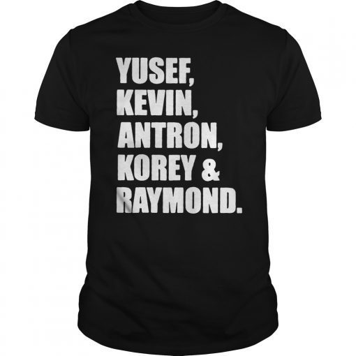 Yusef Raymond Korey Antron & Kevin 2019 Tshirt korey wise Unisex Shirt