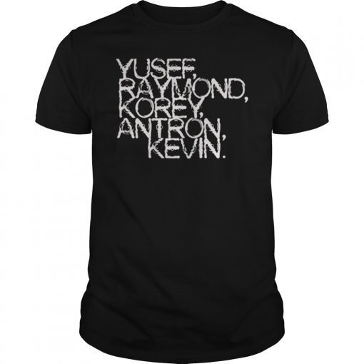 Yusef Raymond Korey Antron & Kevin Central Park 5 Shirt Movie T-shirt