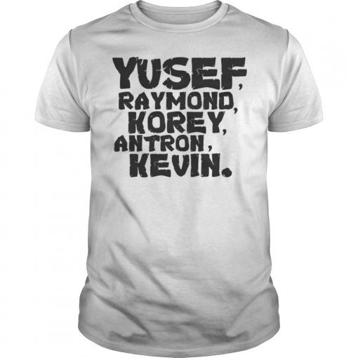 Yusef Raymond Korey Antron & Kevin Tshirt korey wise Gift 2019 Shirt