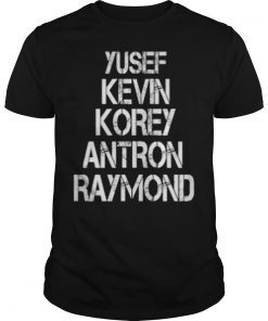 Yusef Raymond Korey Antron & Kevin Tshirt korey wise Gift 2019 Tee Shirt