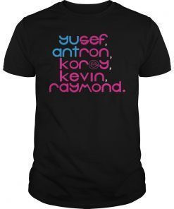 Yusef Raymond Korey Antron & Kevin Tshirt korey wise Shirt