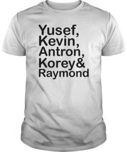 Yusef Raymond Korey Antron & Kevin Tshirt korey wise Unisex 2019 Gift Tee Shirt