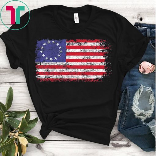 4th of July Patriotic Betsy Ross Battle Flag 13 Colonies T-Shirt