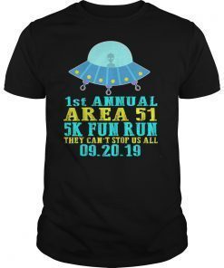 5K Fun Run Gifts Storm Area 51 T-Shirt