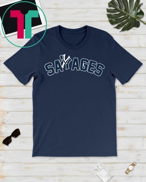 Aaron Boone Savages Shirt Yankees Savages T-Shirt Savages In That Box T-Shirt Yankees Shirt