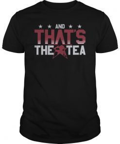 And That's The Tea Alex Morgan T-Shirt