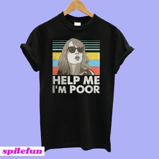 Annie Walker Bridesmaids Help Me I’m Poor T-shirt