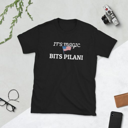 BITSIians' Day 2019 - BITS PILANI Alumni T-Shirt, it's magic, school shirt, camping tee, american flag, Betsy Ross and Gadsden Flag Shirt