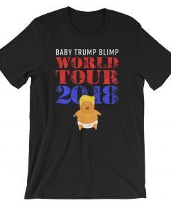 Baby Trump Blimp World Tour 2018 T-Shirt, Funny Trump Baby Blimp, Trump Balloon Shirt, Trump Float Shirt, Funny Trump Baby Balloon Tee Shirt