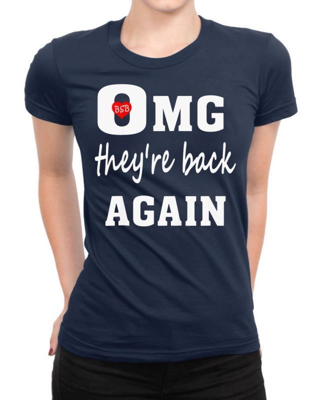Backstreet Boys OMG They Are Back Again T-Shirt