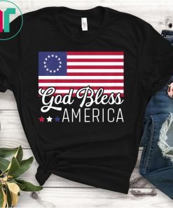 Betsy Ross God Bless Ameria Shirt