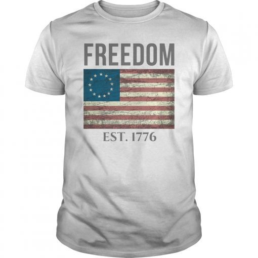 Betsy Ross Patriotic 13 Stars Flag Freedom Est. 1776 4th of July T-Shirt